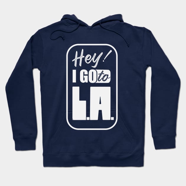 I go to Los Angeles_silver Hoodie by ArteriaMix